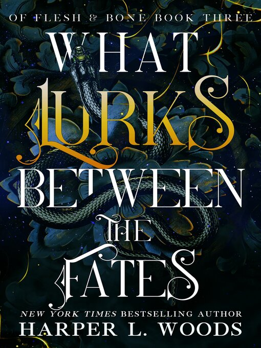 Title details for What Lurks Between the Fates by Harper L. Woods - Wait list